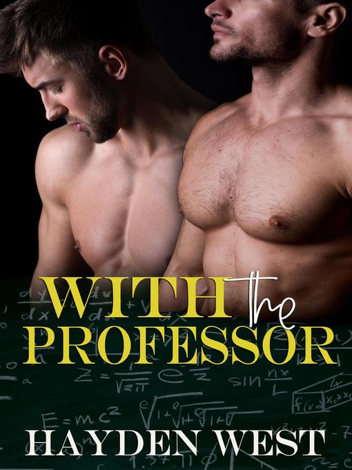Title details for With the Professor by Hayden West - Available